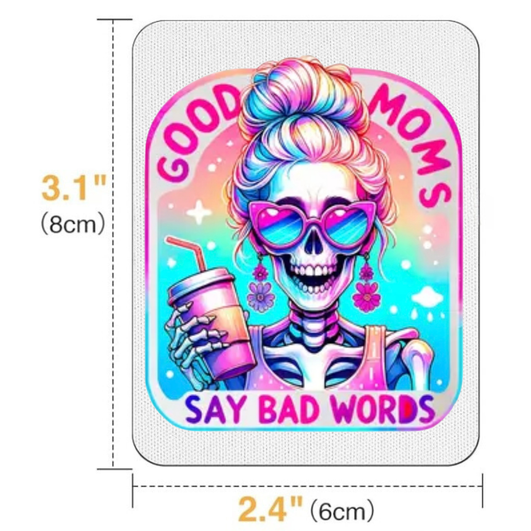 Good Moms Say Bad Words Magnet