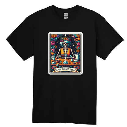 Tarot / Loteria Style T-shirt : Death Before Decaf