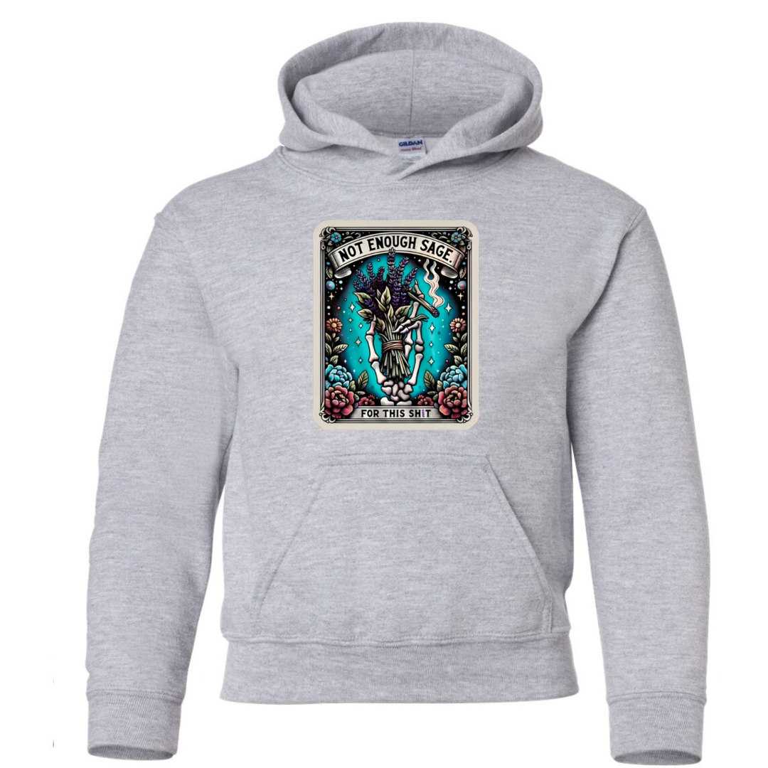 Tarot / Loteria Style Hoodie : Not Enough Sage for this Shit